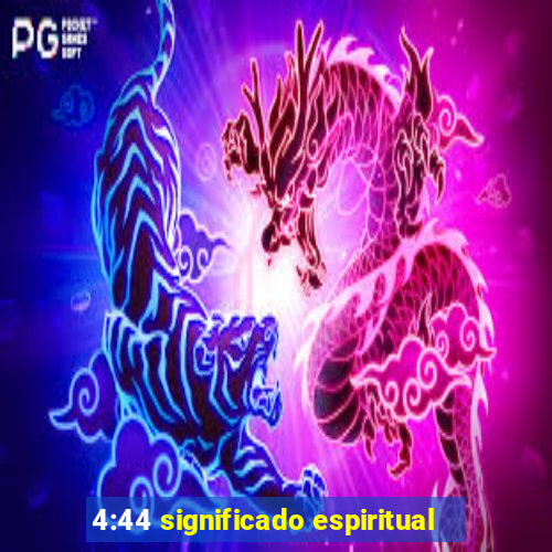 4:44 significado espiritual