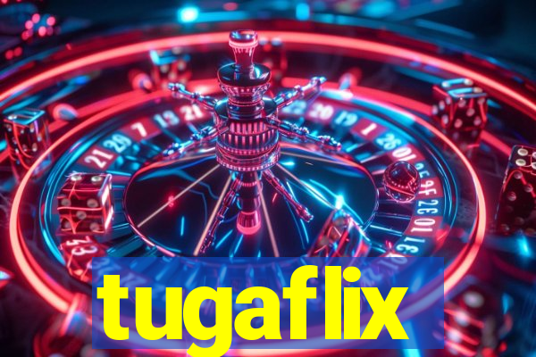 tugaflix
