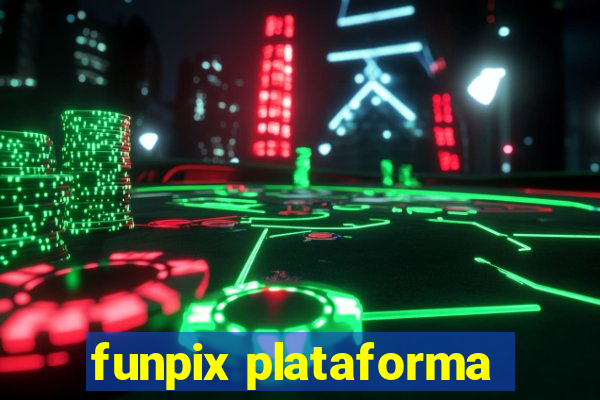 funpix plataforma