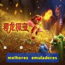melhores emuladores para pc fraco