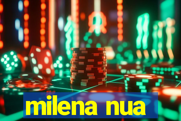 milena nua