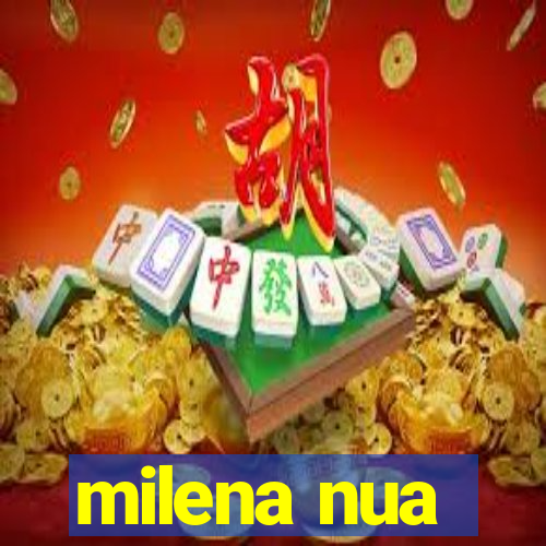 milena nua