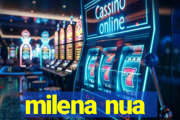 milena nua