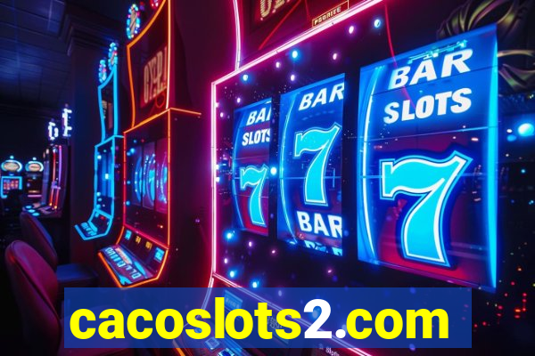 cacoslots2.com
