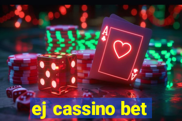 ej cassino bet