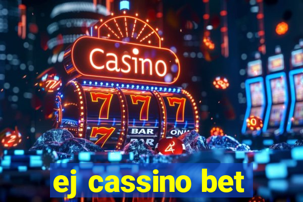 ej cassino bet