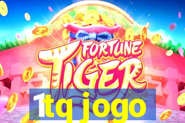 1tq jogo