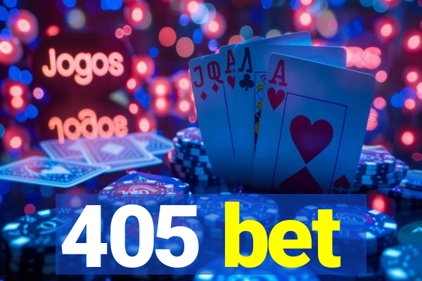 405 bet