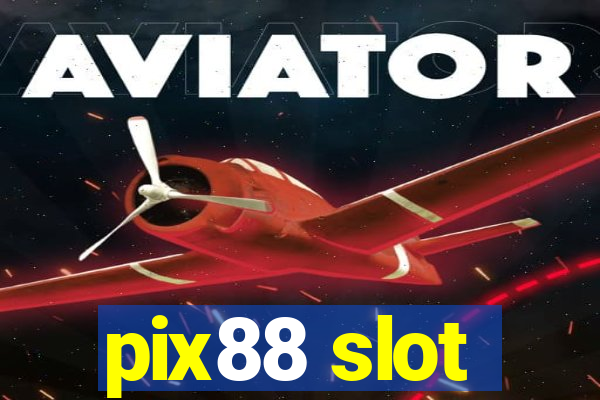 pix88 slot