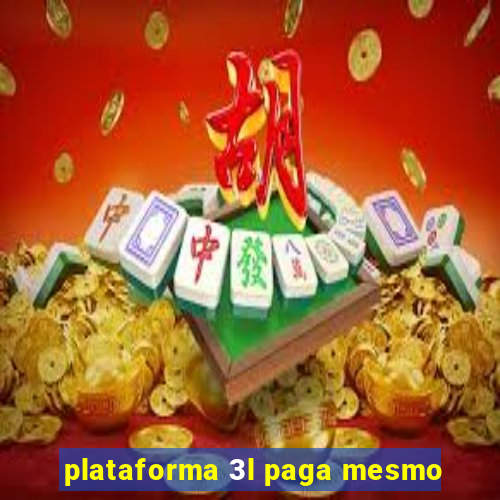 plataforma 3l paga mesmo