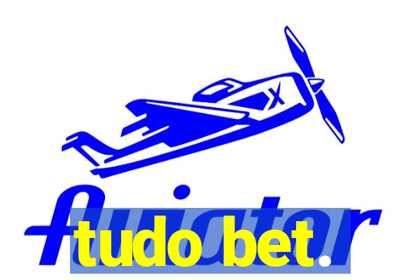 tudo bet.