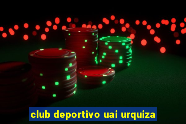 club deportivo uai urquiza