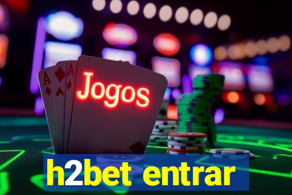 h2bet entrar
