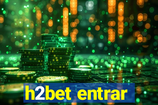 h2bet entrar