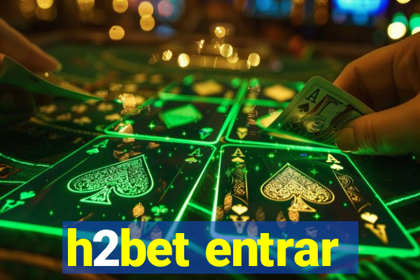 h2bet entrar