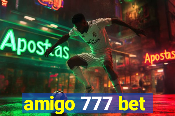 amigo 777 bet
