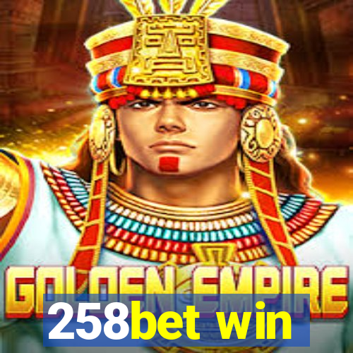 258bet win