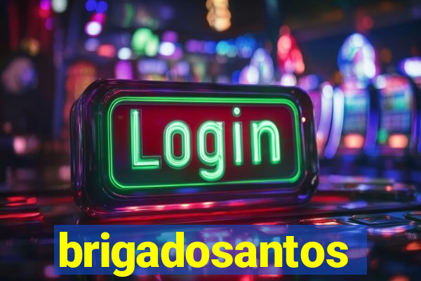 brigadosantos