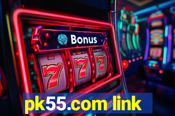 pk55.com link