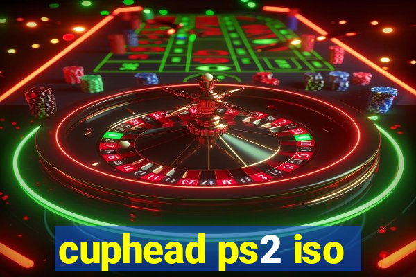 cuphead ps2 iso