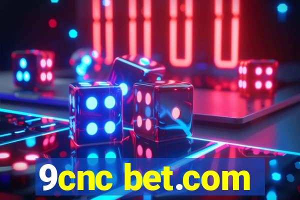 9cnc bet.com