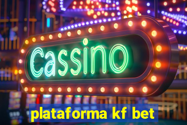 plataforma kf bet