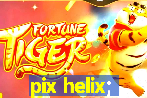 pix helix;