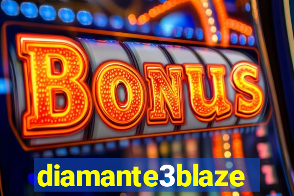 diamante3blaze