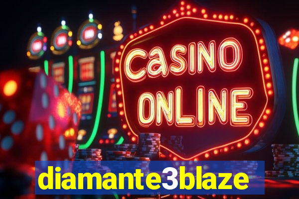 diamante3blaze