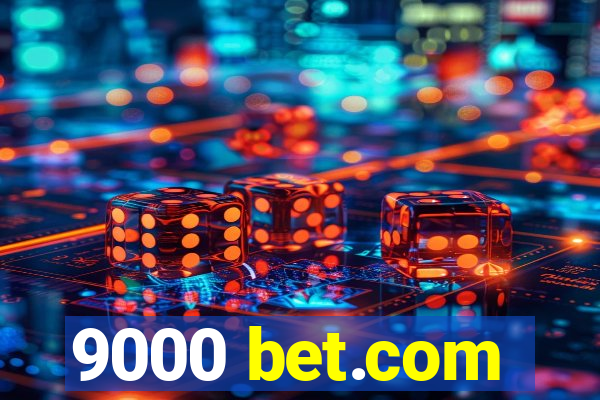 9000 bet.com