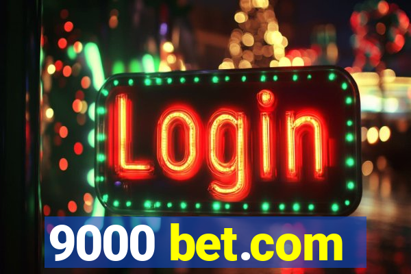 9000 bet.com