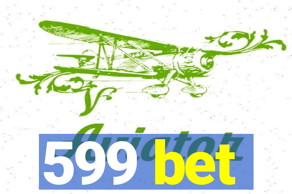 599 bet