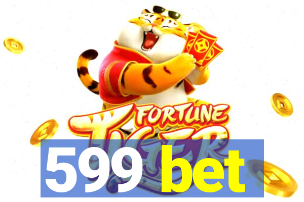 599 bet
