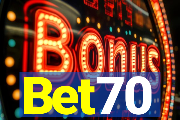 Bet70