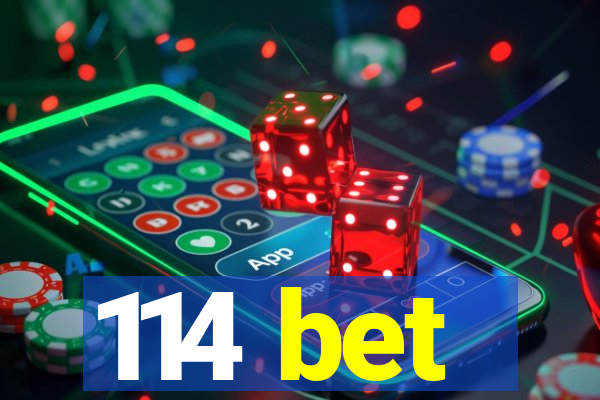 114 bet