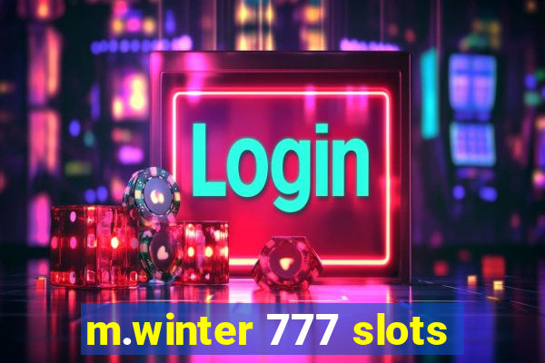 m.winter 777 slots
