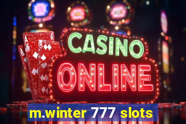 m.winter 777 slots