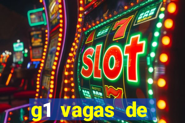 g1 vagas de emprego salvador