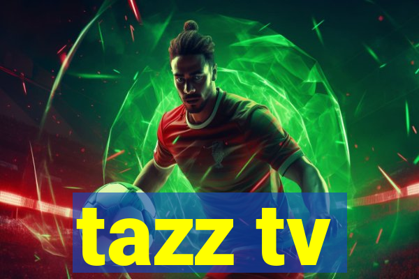 tazz tv