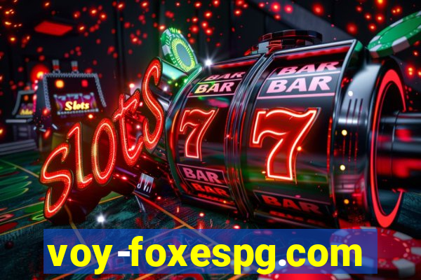 voy-foxespg.com