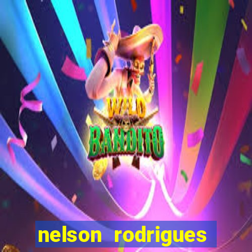nelson rodrigues frases sobre o botafogo