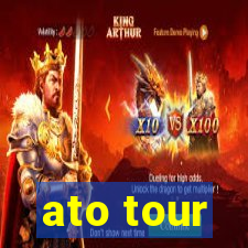 ato tour