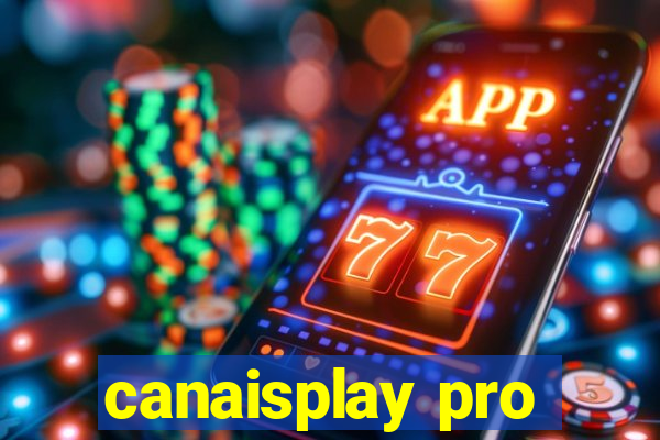 canaisplay pro