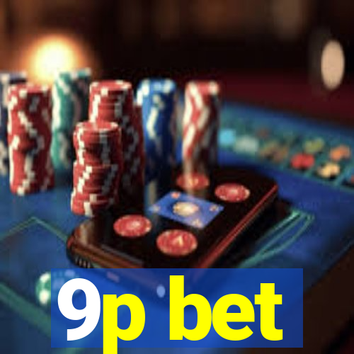 9p bet
