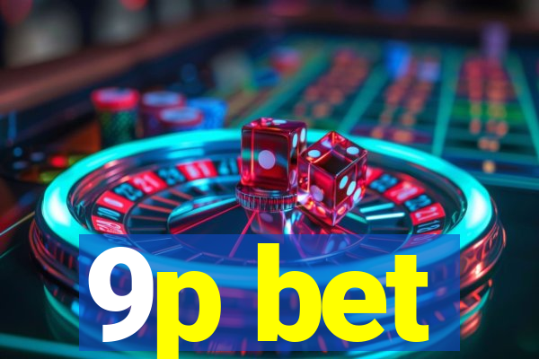 9p bet