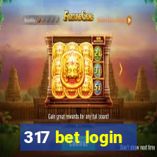 317 bet login