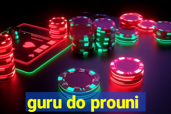 guru do prouni