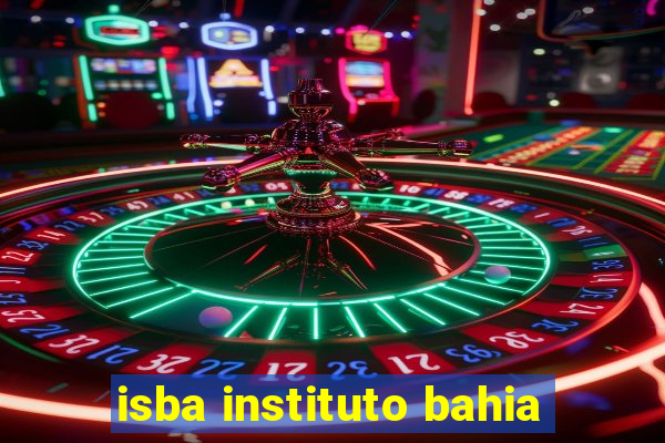 isba instituto bahia