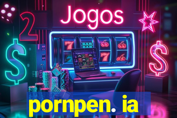 pornpen. ia