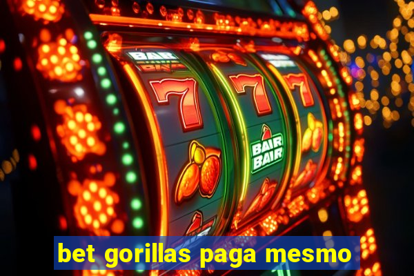 bet gorillas paga mesmo